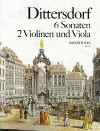 DITTERSDORF 6 Sonatas op. 2 for violin and viola