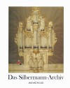 SCHAEFER Das Silbermann-Archiv (Prattica Musical)